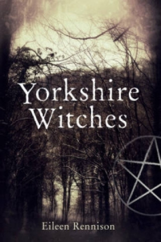 Kniha Yorkshire Witches Eileen Rennison