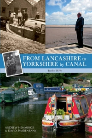 Kniha From Lancashire to Yorkshire by Canal David Swidenbank