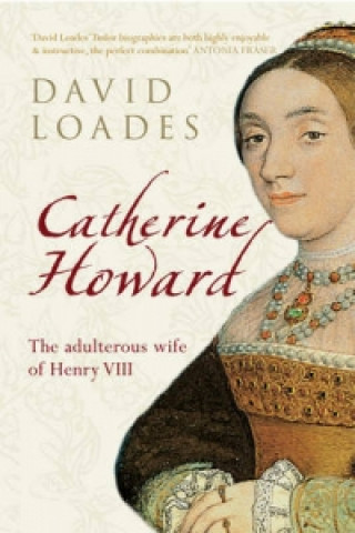 Kniha Catherine Howard David Loades
