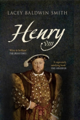 Knjiga Henry VIII Lacey Baldwin Smith