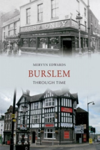 Kniha Burslem Through Time Mervyn Edwards