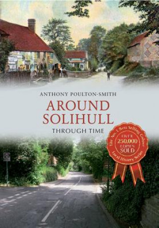 Książka Around Solihull Through Time Anthony Poulton-Smith