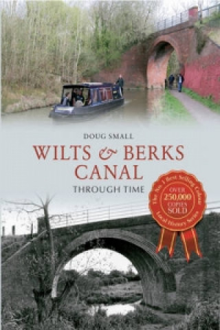 Kniha Wilts & Berks Canal Through Time Doug Small
