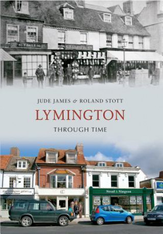 Kniha Lymington Through Time Jude James