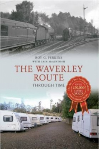 Knjiga Waverley Route Through Time Roy G. Perkins