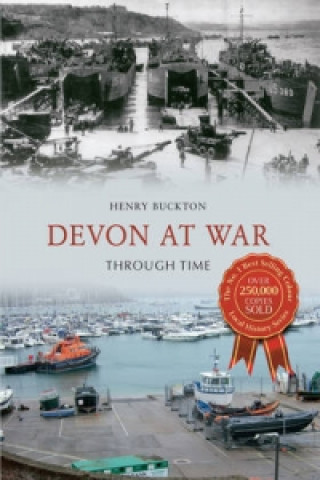 Könyv Devon at War Through Time Henry Buckton