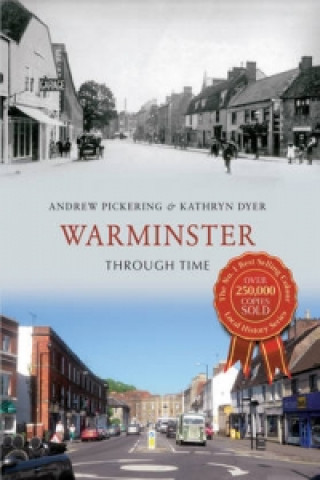 Kniha Warminster Through Time Andrew Pickering