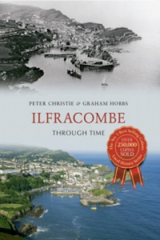 Book Ilfracombe Through Time Peter Christie