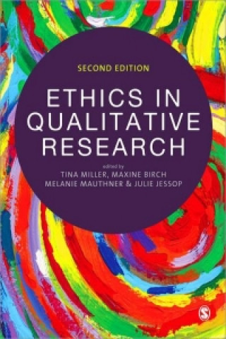Kniha Ethics in Qualitative Research Tina Miller
