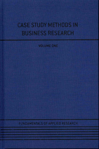 Kniha Case Study Methods in Business Research Mills