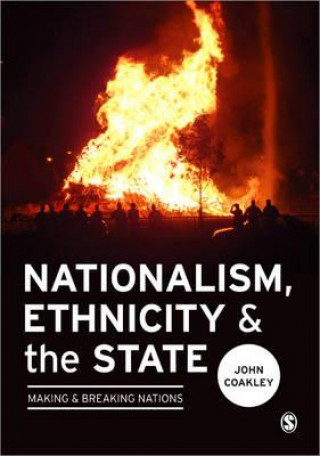 Knjiga Nationalism, Ethnicity and the State John Coakley