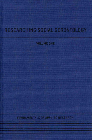 Kniha Researching Social Gerontology Cutchin