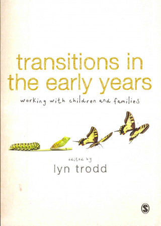 Carte Transitions in the Early Years Lyn Trodd