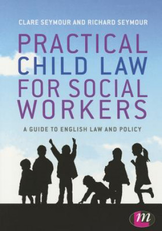 Könyv Practical Child Law for Social Workers Clare Seymour