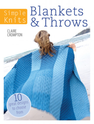 Kniha Simple Knits Blankets & Throws Claire Crompton