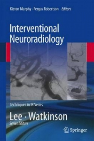 Книга Interventional Neuroradiology Fergus Robertson