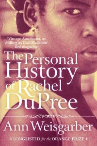 Buch Personal History of Rachel DuPree Ann Weisgarber