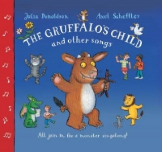 Könyv Gruffalo's Child Song and Other Songs Julia Donaldson
