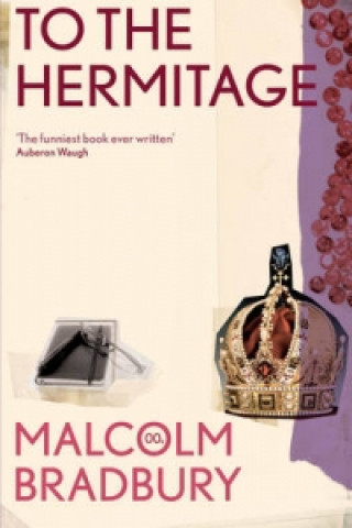 Kniha To the Hermitage Malcolm Bradbury