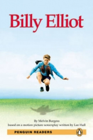Carte Level 3: Billy Elliot Book and MP3 Pack Melvin Burgess