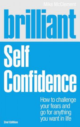 Kniha Brilliant Self Confidence Mike McClement