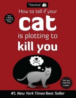 Könyv How to Tell If Your Cat Is Plotting to Kill You Matthew Inman