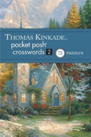 Könyv Thomas Kinkade Pocket Posh Crosswords 2 The Puzzle Society