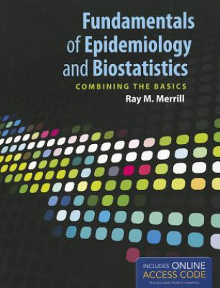Carte Fundamentals Of Epidemiology And Biostatistics RayM Merrill
