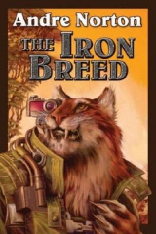 Könyv Iron Breed Andre Norton