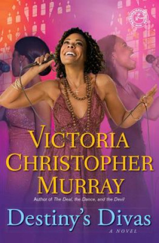 Kniha Destiny's Divas Victoria Christopher Murray
