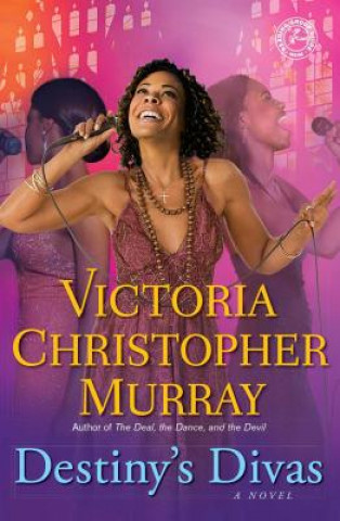 Książka Destiny's Divas Victoria Christopher Murray