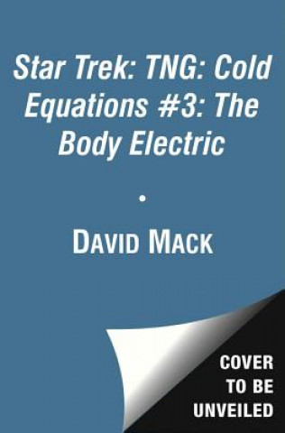 Könyv Cold Equations: the Body Electric David Mack