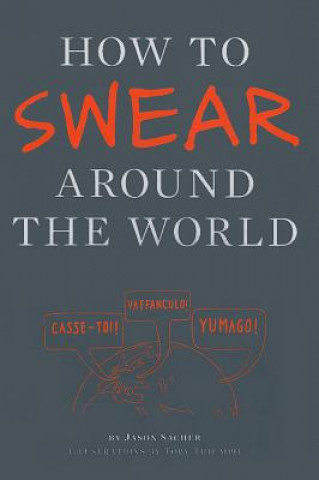 Kniha How to Swear Around the World Toby Triumph