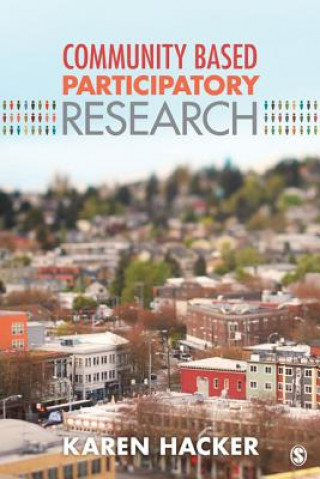 Книга Community-Based Participatory Research Karen A. Hacker