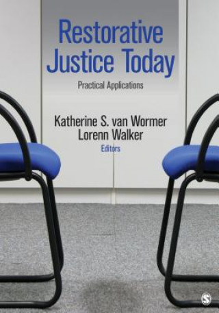 Könyv Restorative Justice Today Katherine S. Van Wormer