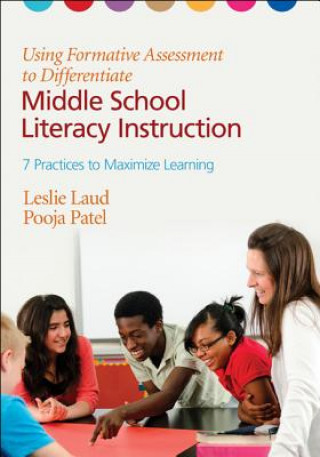 Könyv Using Formative Assessment to Differentiate Middle School Literacy Instruction Leslie Laud