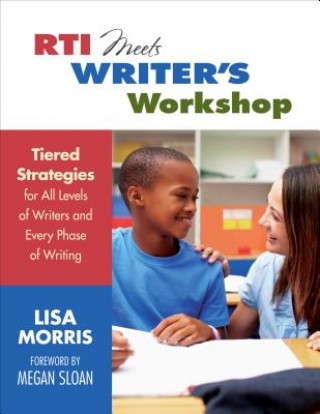 Kniha RTI Meets Writer's Workshop Lisa L. Morris