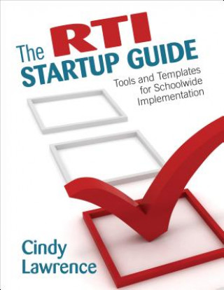 Kniha RTI Startup Guide Cynthia A. Lawrence