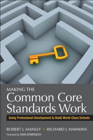 Libro Making the Common Core Standards Work Robert Manley