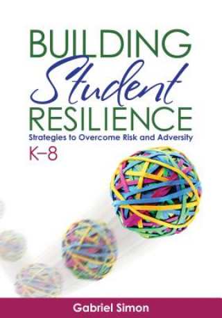 Książka Building Student Resilience, K-8 Gabe Simon