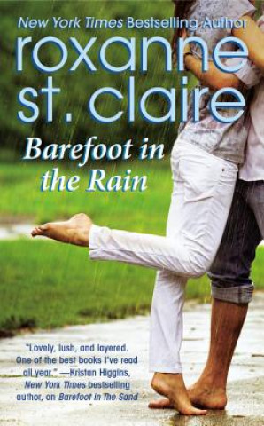 Knjiga Barefoot in the Rain Roxanne St Claire