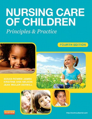 Kniha Nursing Care of Children Susan Rowen James