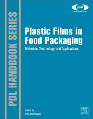 Książka Plastic Films in Food Packaging Sina Ebnesajjad