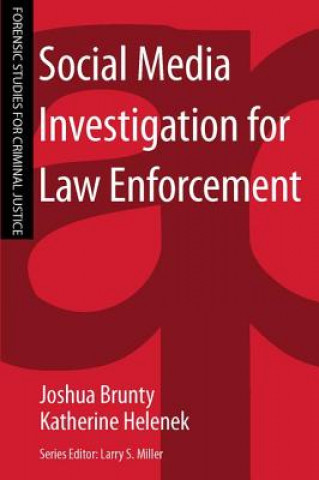 Kniha Social Media Investigation for Law Enforcement Joshua L. Brunty