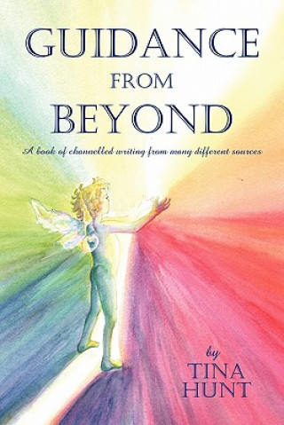 Könyv Guidance From Beyond Tina Hunt