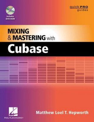Carte Mixing and Mastering with Cubase Matthew Loel T Hepworth
