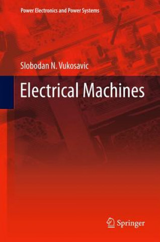 Könyv Electrical Machines Slobodan N Vukosavic