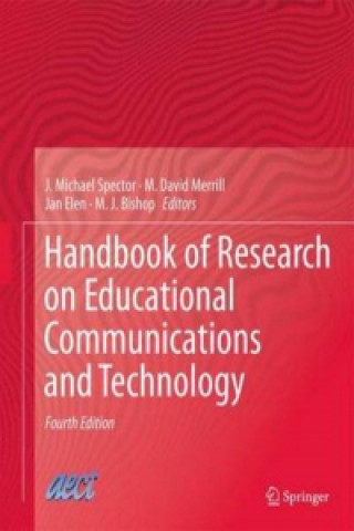 Knjiga Handbook of Research on Educational Communications and Technology J Michael Spector