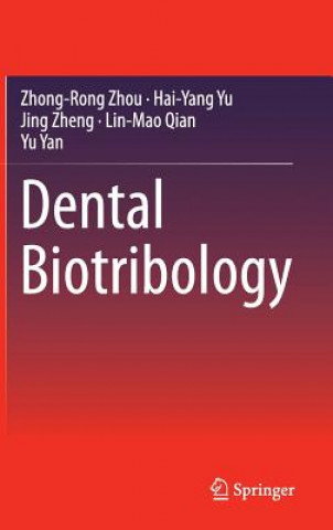 Kniha Dental Biotribology Zhong Rong Zhou