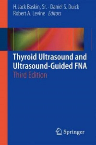 Book Thyroid Ultrasound and Ultrasound-Guided FNA Daniel S Baskin Sr